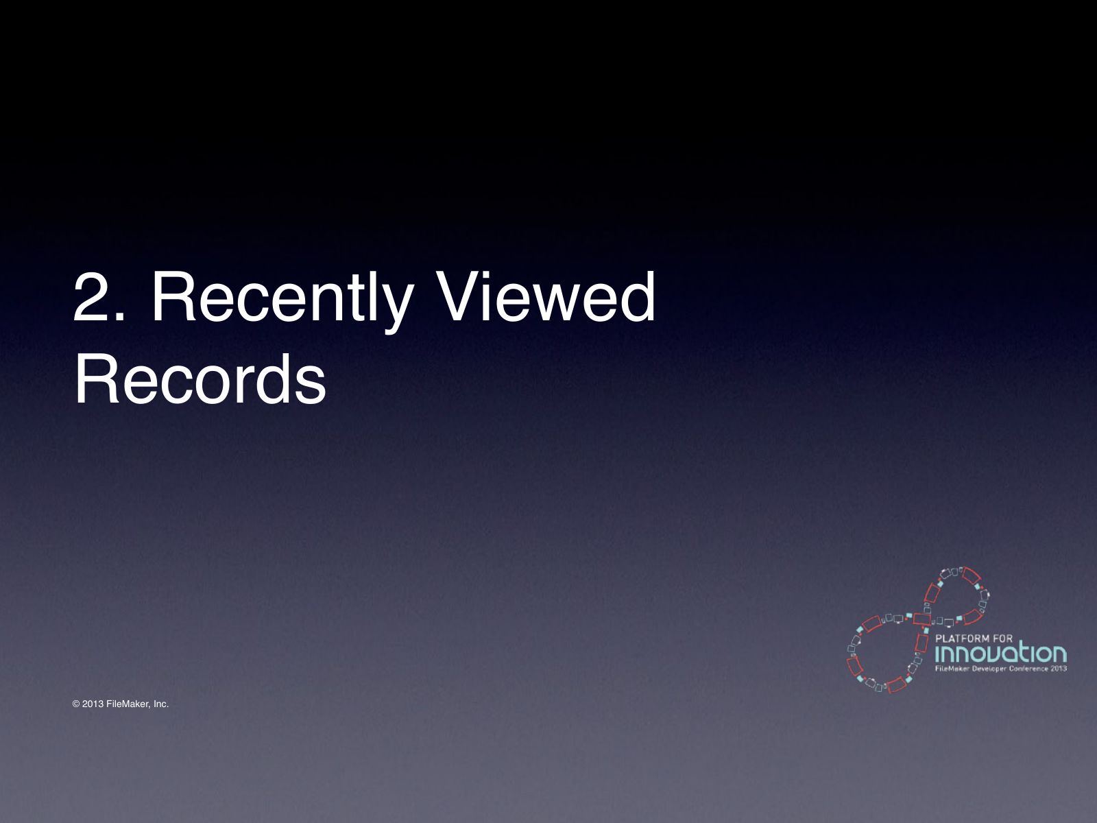 Slide 15: 2. Recently Viewed Records