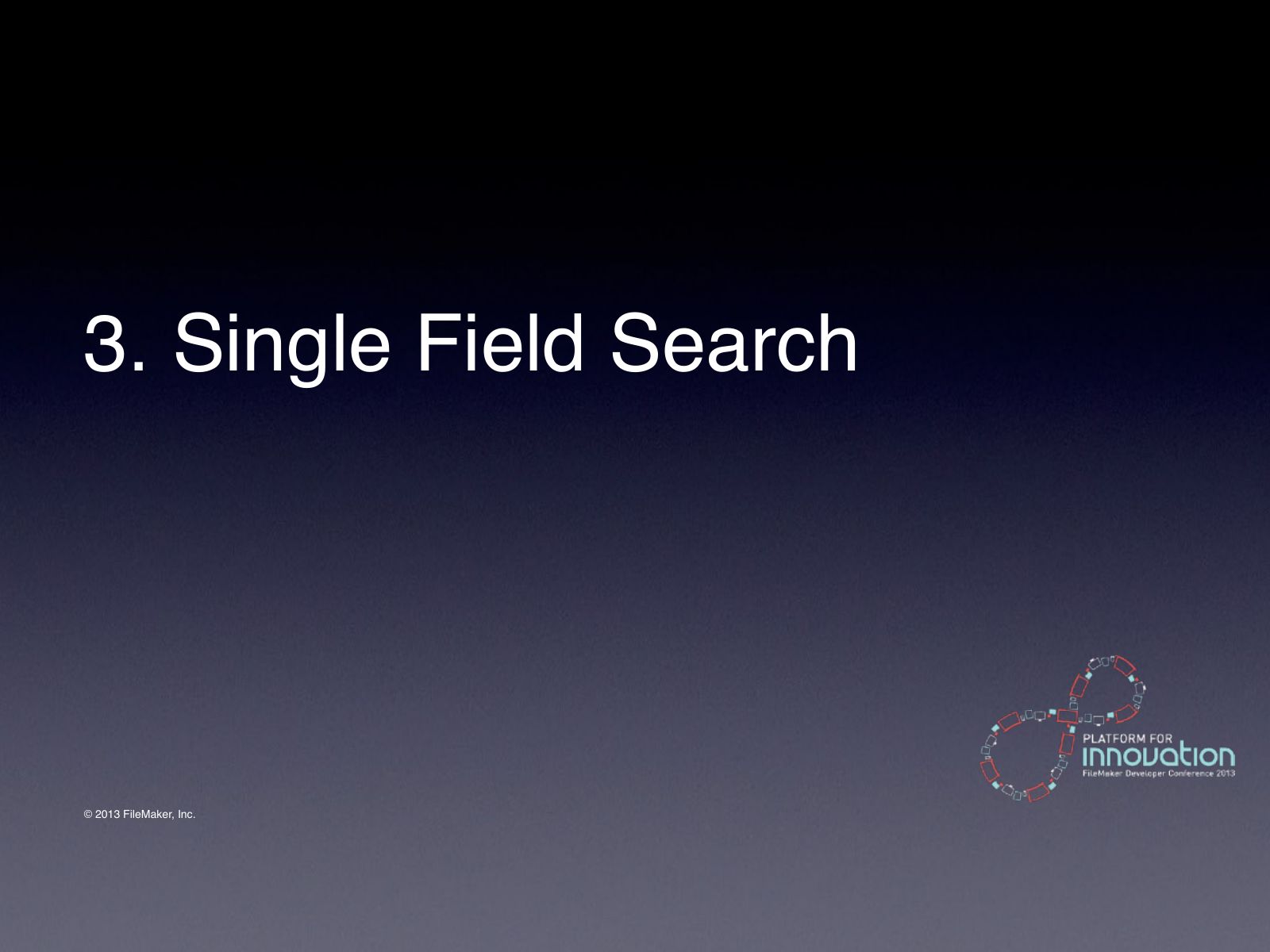 Slide 19: 3. Single Field Search