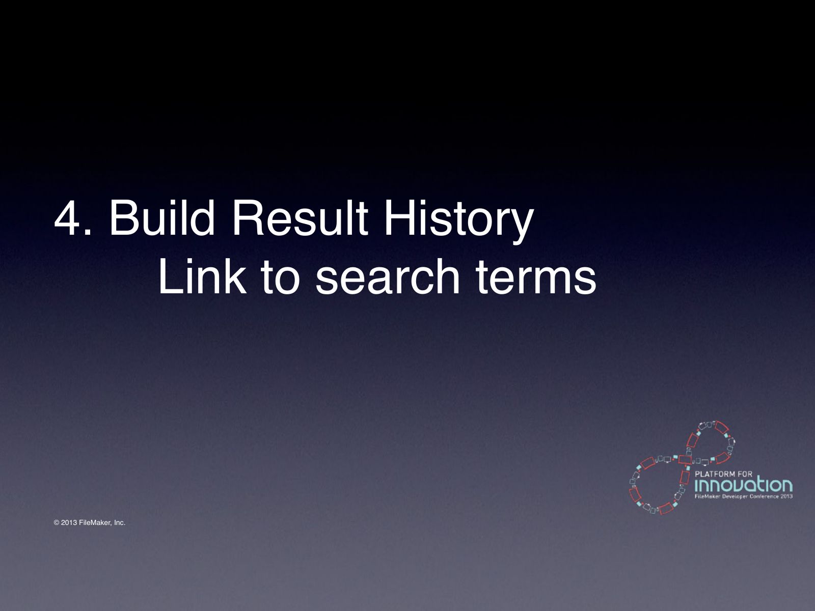 Slide 22: 4. Build Result History Link to search terms