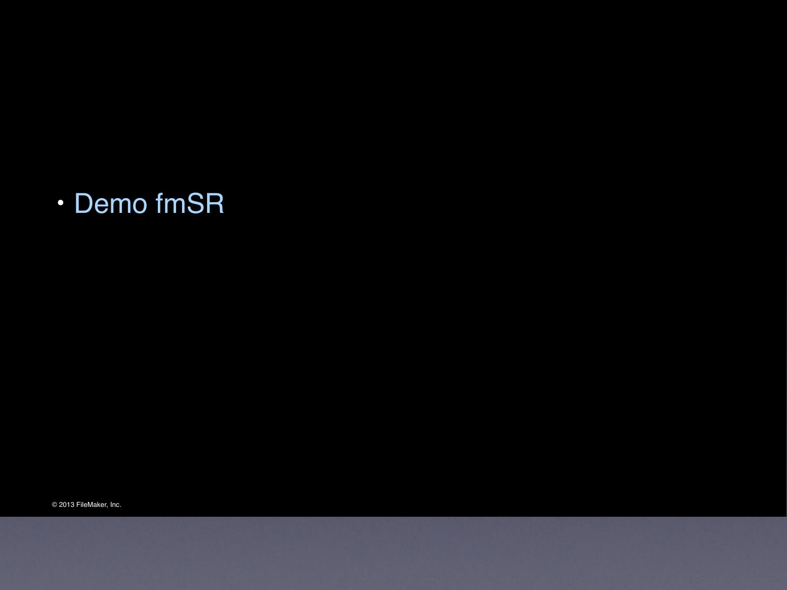 Slide 40: Demo fmSR