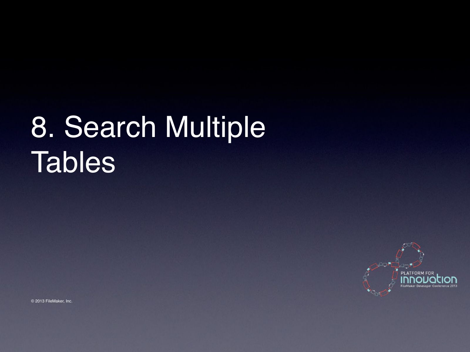 Slide 41: 8. Search Multiple Tables