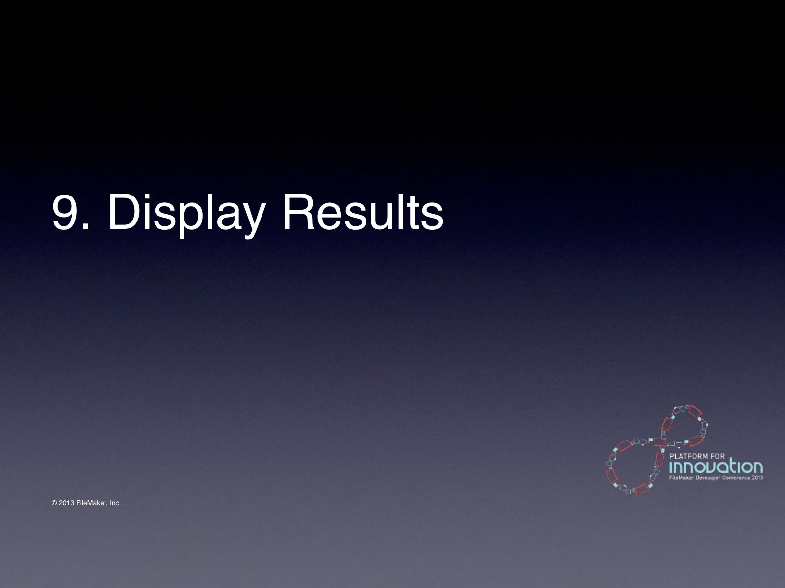 Slide 43: 9. Display Results