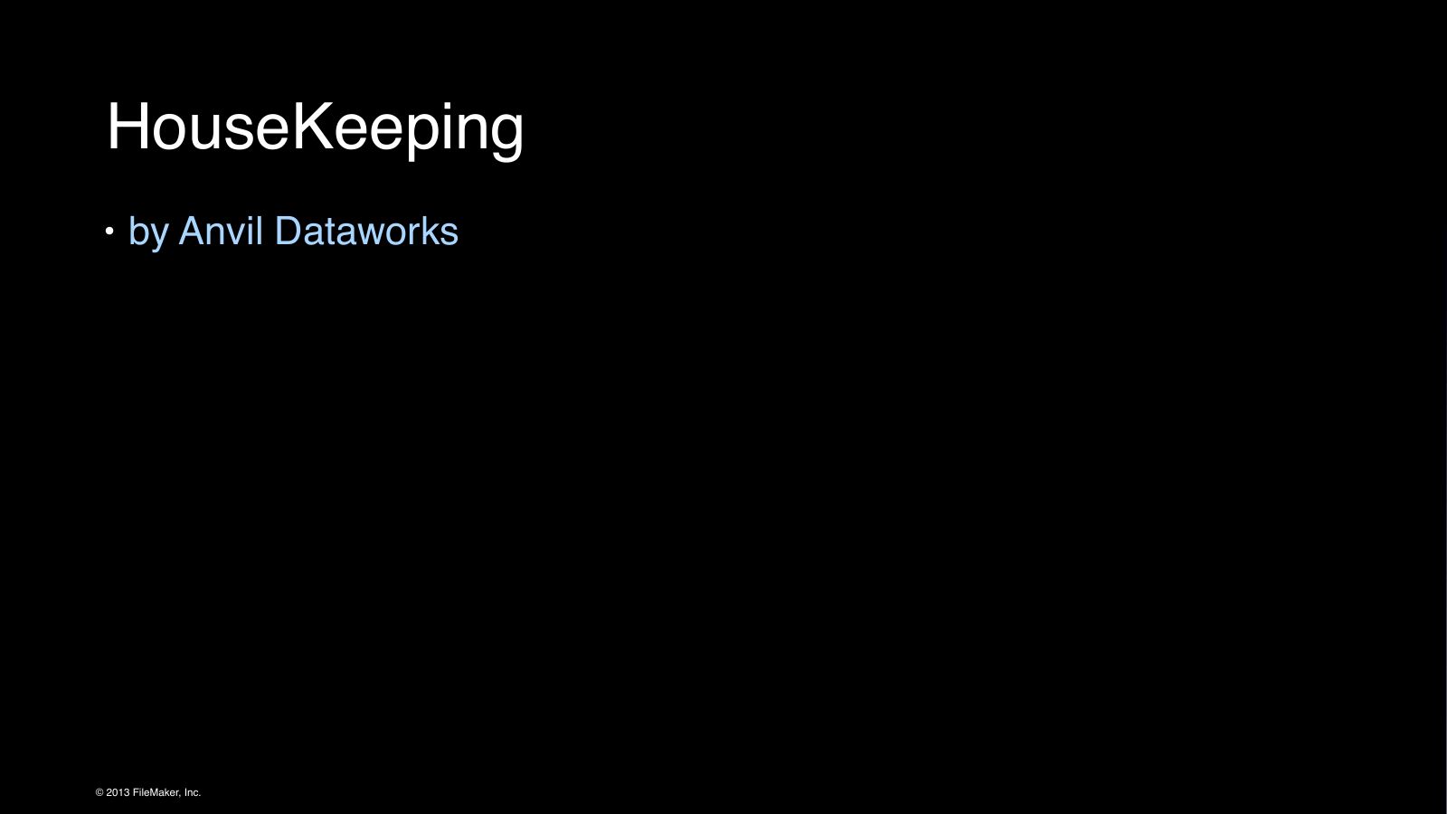 Slide 19: HouseKeeping