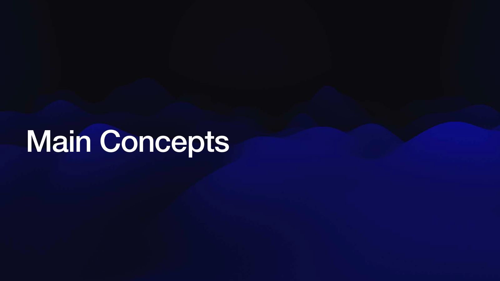 Slide 3: Main Concepts