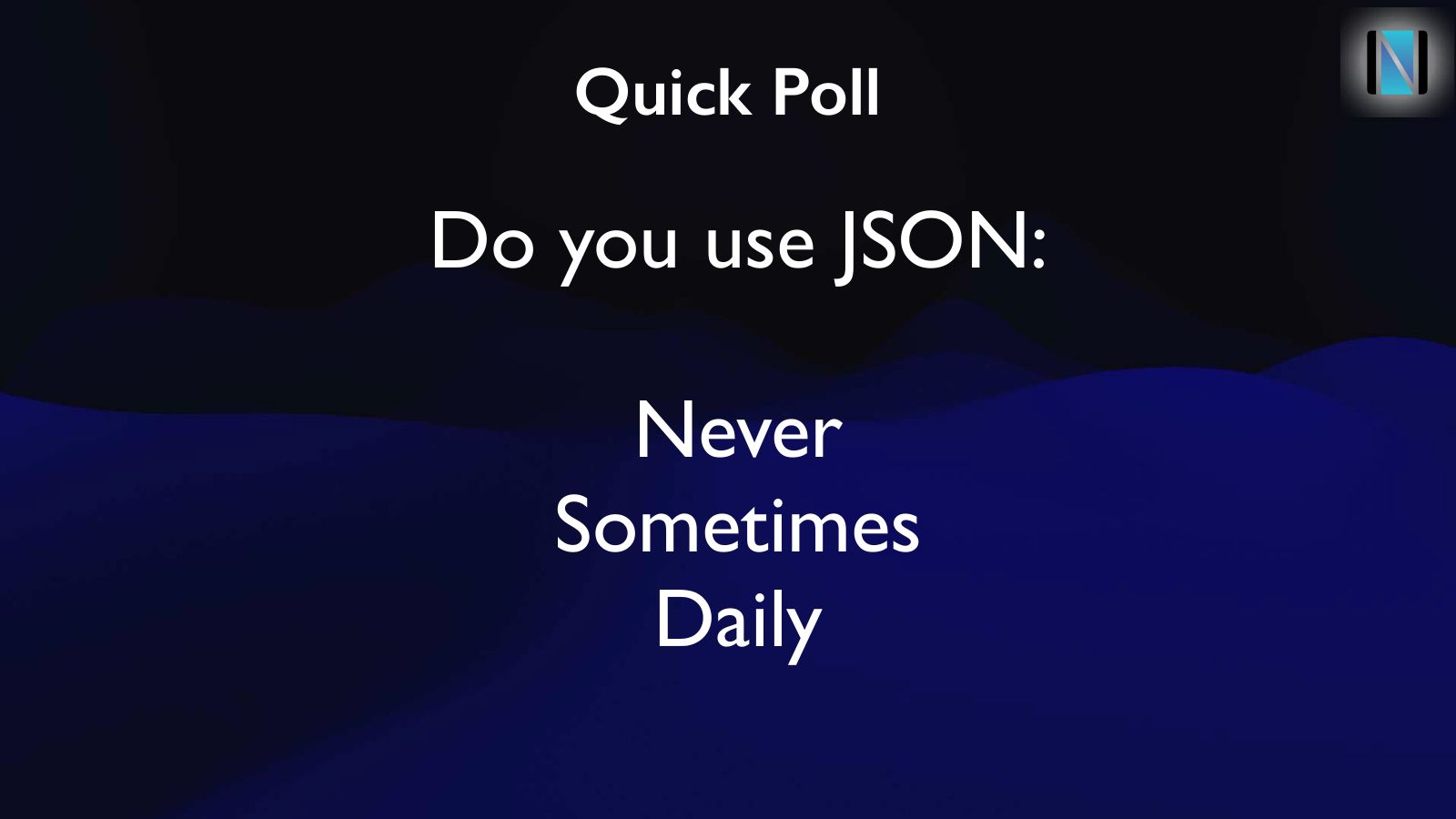 Slide 7: Quick Poll