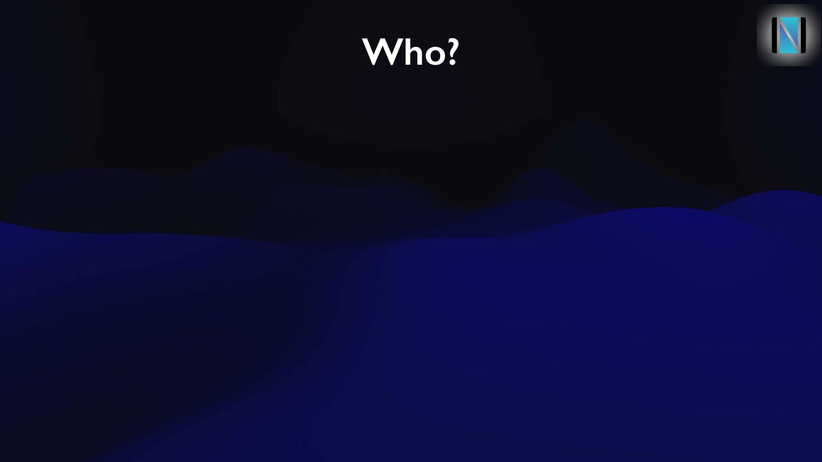 Slide 14: Who?