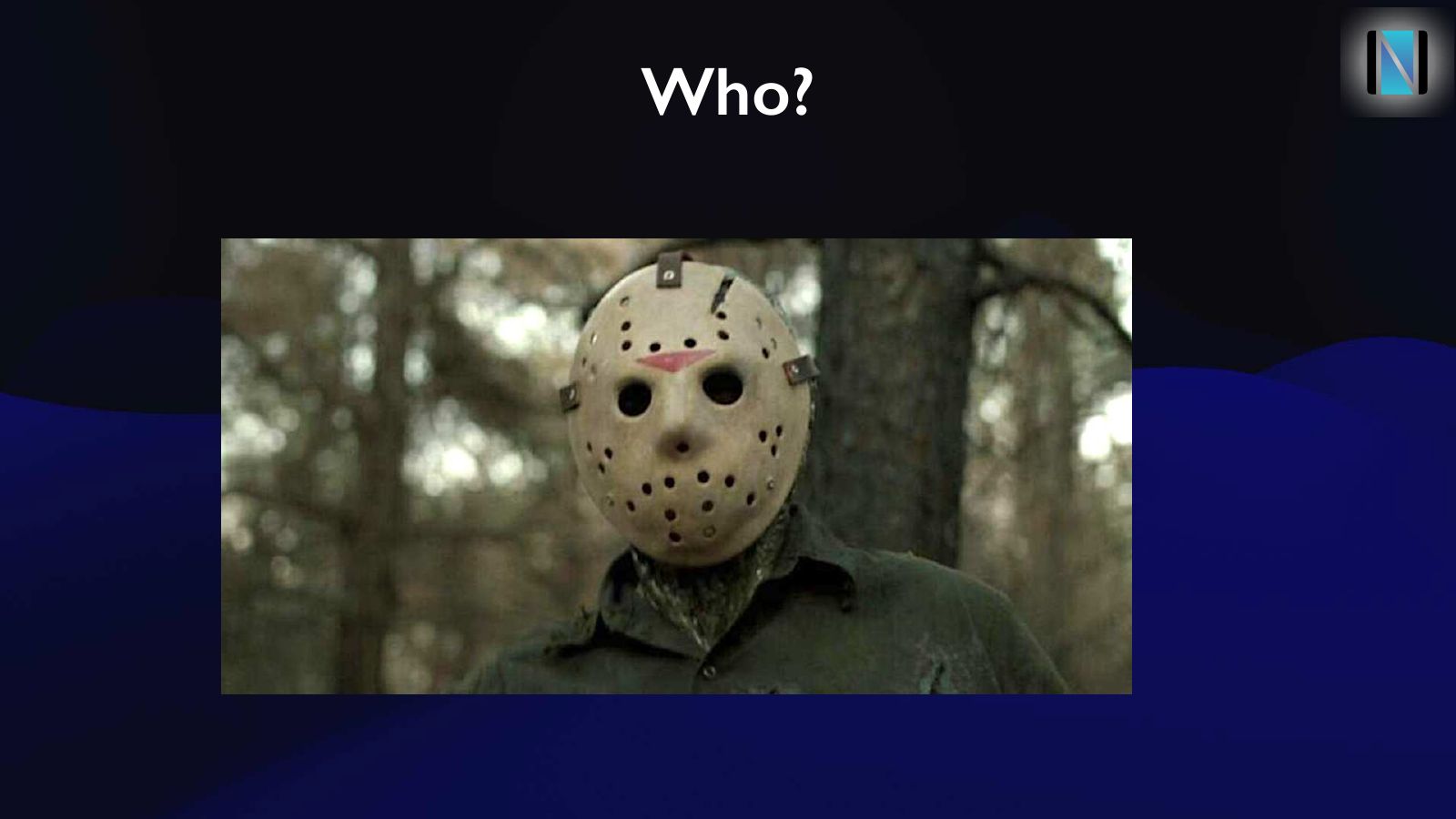 Slide 16: Who?