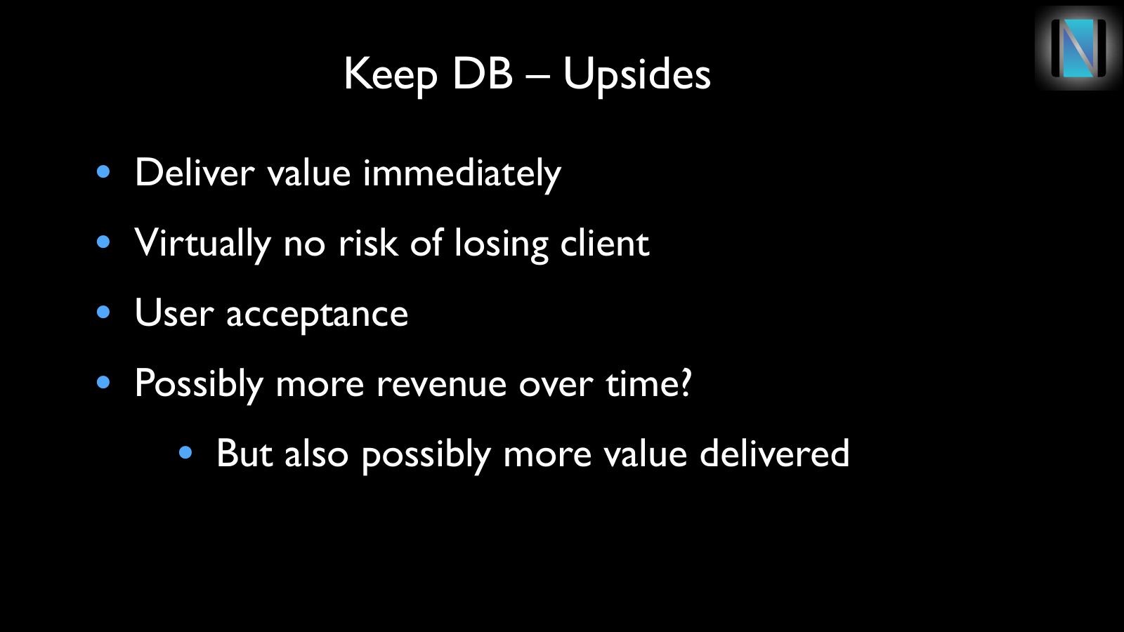 Slide 8: Keep DB – Upsides