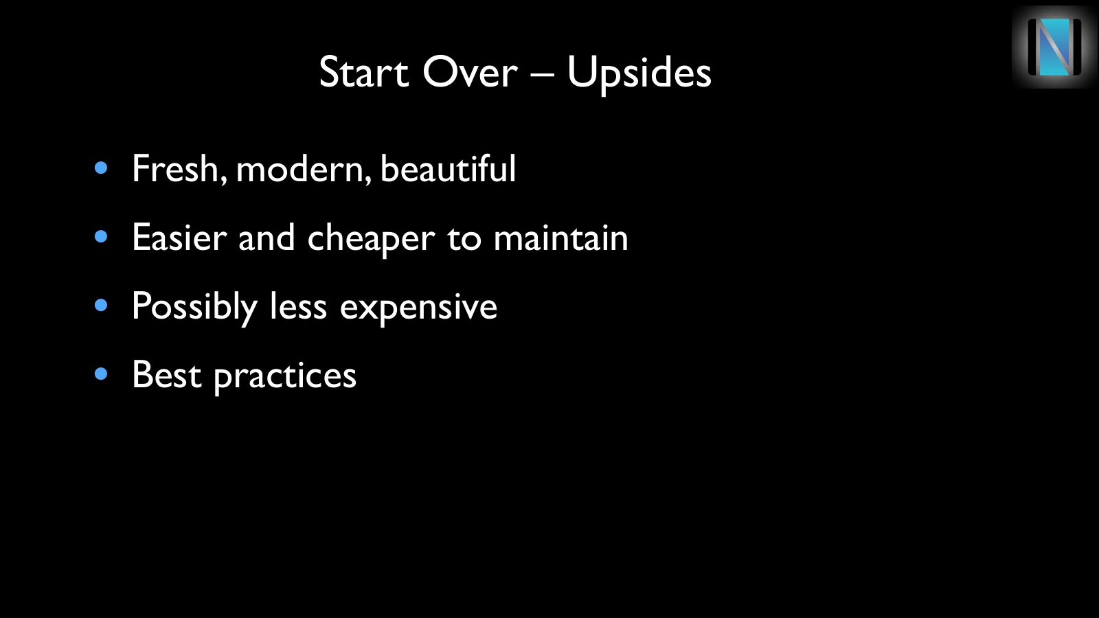 Slide 10: Start Over – Upsides