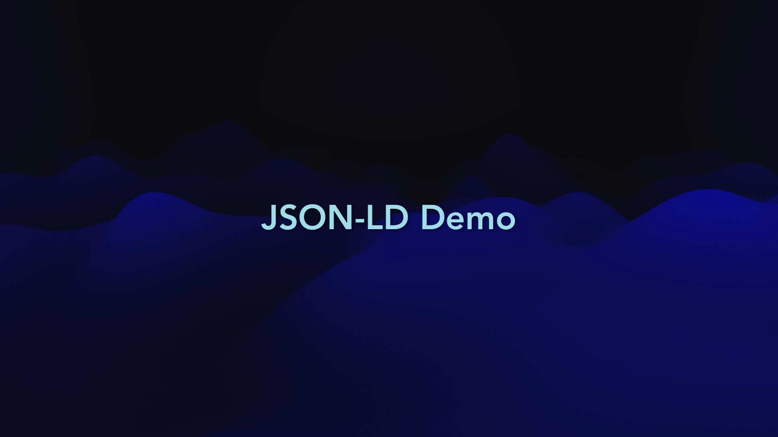 Slide 53: JSON-LD Demo
