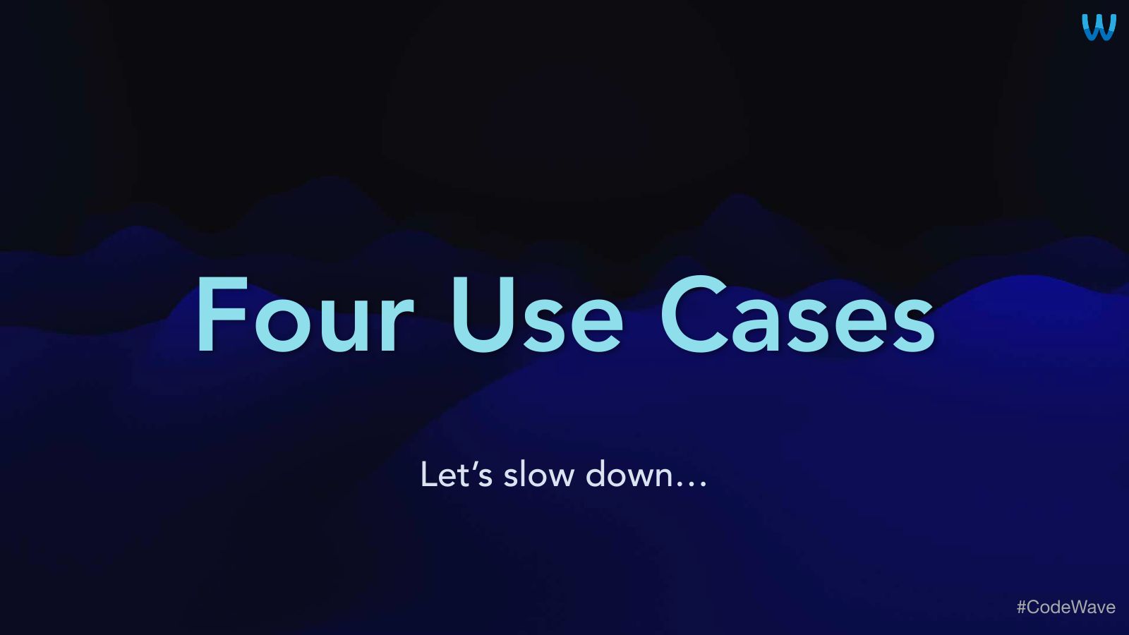 Slide 25: Four Use Cases