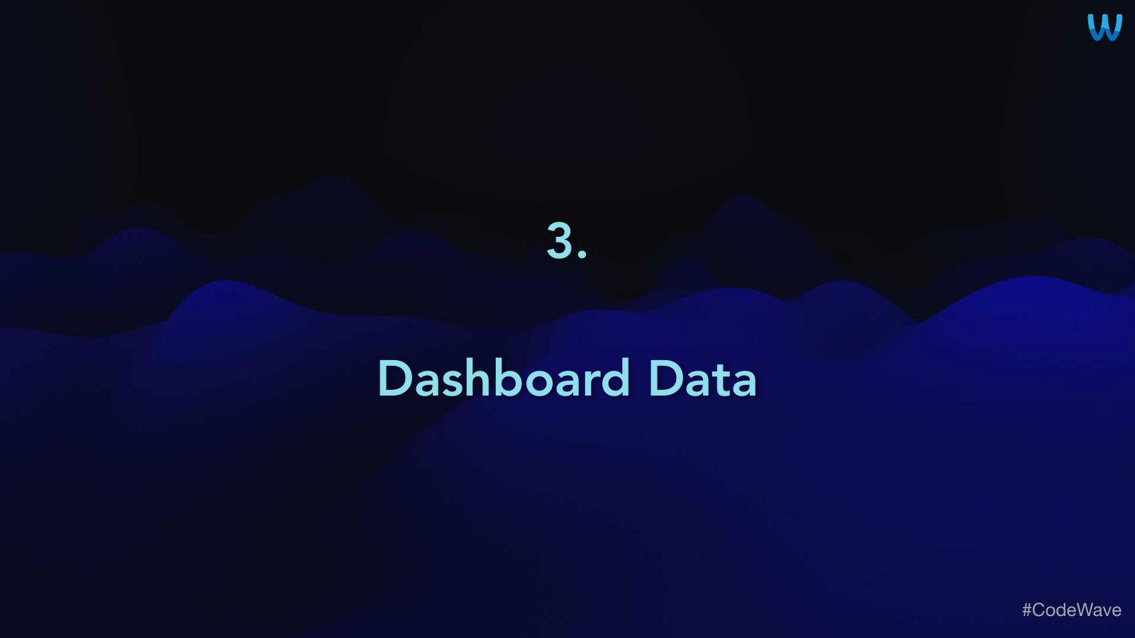 Slide 40: 3. Dashboard Data