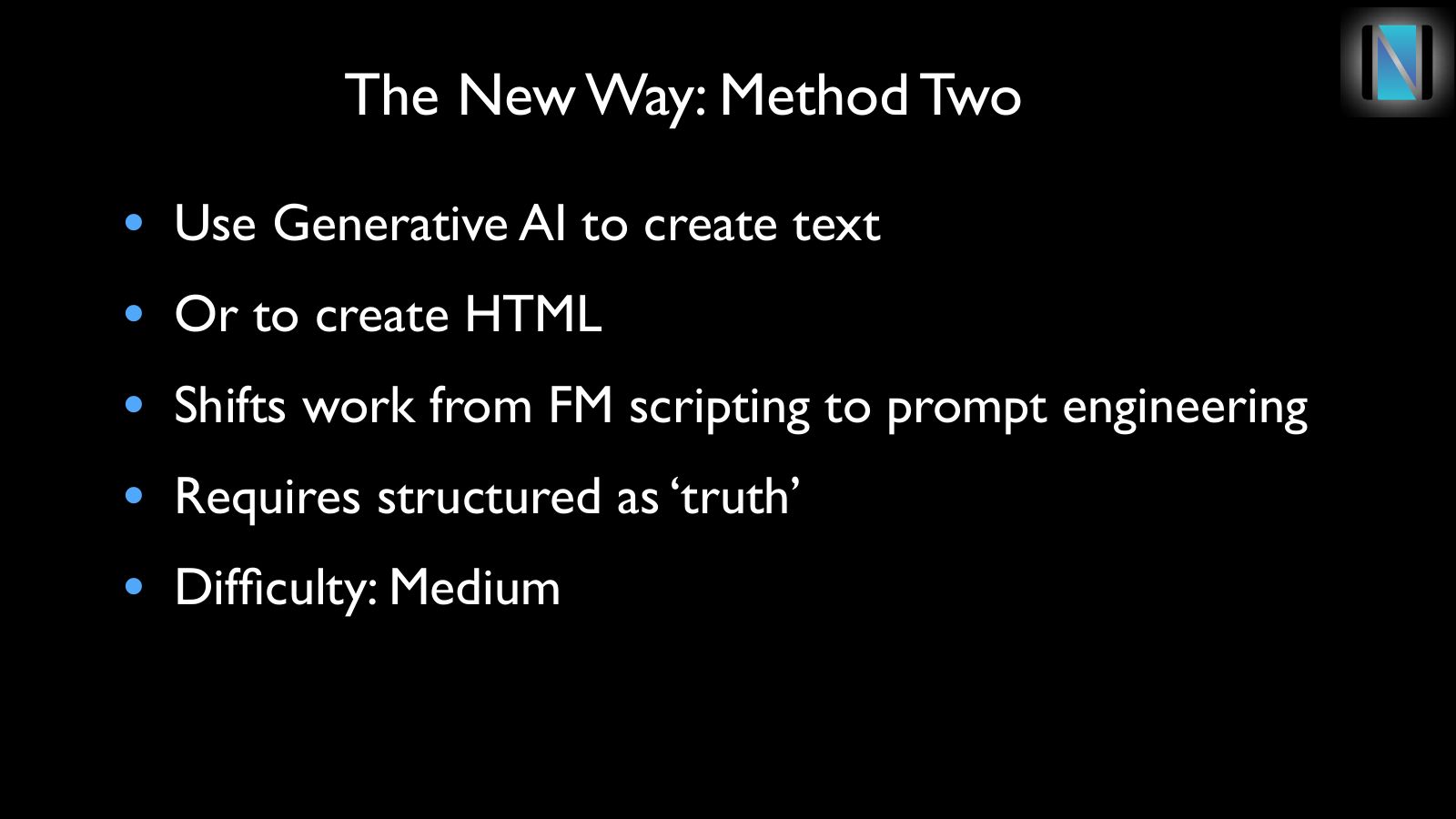 Slide 11: The New Way: Method Two